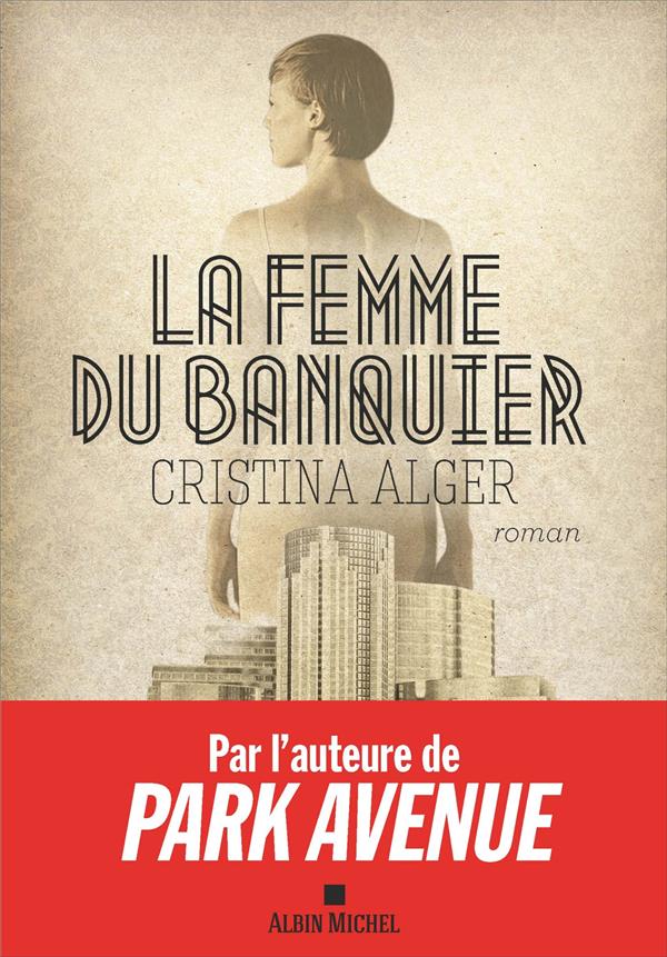 ALGER CRISTINA - LA FEMME DU BANQUIER ALGER CRISTINA - LA FEMME DU BANQUIER
